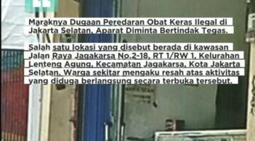 Maraknya Dugaan Peredaran Obat Keras Ilegal di Jakarta Selatan, Aparat Diminta Bertindak Tegas