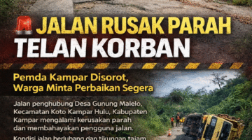 Jalan Rusak Parah di Desa Gunung Malelo Telan Korban, Kinerja Pemda Jadi Sorotan Publik