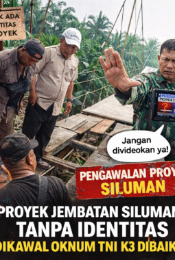 PROYEK JEMBATAN GANTUNG TANPA IDENTITAS, K3 DIABAIKAN, DIKAWAL OKNUM TNI — BAU AMIS PROYEK SILUMAN SEMAKIN MENYENGAT