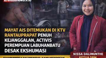 Penemuan Mayat AIS di KTV Rantauprapat Dinilai Penuh Kejanggalan, Aktivis Perempuan Desak Ekshumasi