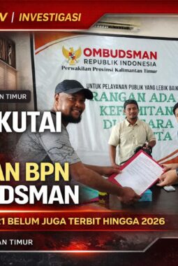 Masyarakat Kutai Timur Serahkan Tembusan Pengaduan Dugaan Maladministrasi BPN ke Ombudsman