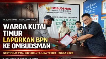 Masyarakat Kutai Timur Serahkan Tembusan Pengaduan Dugaan Maladministrasi BPN ke Ombudsman