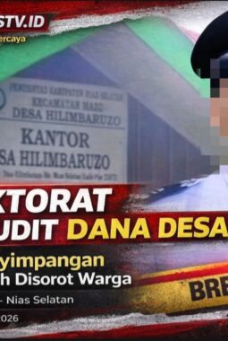 Inspektorat Nias Selatan Segera Audit Dana Desa Hilimbaruzo, Dugaan Penyimpangan Miliaran Rupiah Disorot Publik